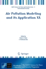 Air Pollution Modeling and its Application XX - Book
