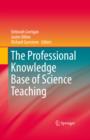 The Professional Knowledge Base of Science Teaching - eBook