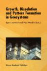 Growth, Dissolution and Pattern Formation in Geosystems - Book