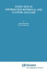 Fuzzy Sets in Information Retrieval and Cluster Analysis - Book