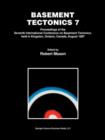 Basement Tectonics 7 : Proceedings of the Seventh International Conference on Basement Tectonics, held in Kingston, Ontario, Canada, August 1987 - Book