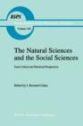 The Natural Sciences and the Social Sciences : Some Critical and Historical Perspectives - Book