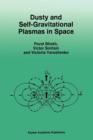Dusty and Self-Gravitational Plasmas in Space - Book