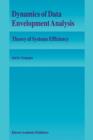 Dynamics of Data Envelopment Analysis : Theory of Systems Efficiency - Book