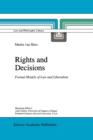 Rights and Decisions : Formal Models of Law and Liberalism - Book
