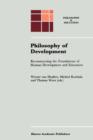 Philosophy of Development : Reconstructing the Foundations of Human Development and Education - Book