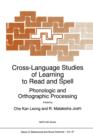Cross-Language Studies of Learning to Read and Spell: : Phonologic and Orthographic Processing - Book