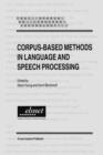Corpus-Based Methods in Language and Speech Processing - Book