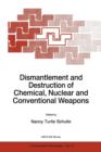 Dismantlement and Destruction of Chemical, Nuclear and Conventional Weapons - Book