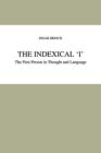 The Indexical ‘I’ : The First Person in Thought and Language - Book