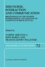 Discourse, Interaction and Communication : Proceedings of the Fourth International Colloquium on Cognitive Science (ICCS-95) - Book