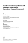 Handbook on Biodegradation and Biological Treatment of Hazardous Organic Compounds - Book