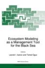 Ecosystem Modeling as a Management Tool for the Black Sea - Book