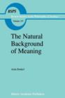 The Natural Background of Meaning - Book