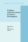 Problems and Interventions in Literacy Development - Book