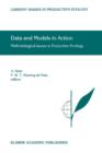 Data and Models in Action : Methodological Issues in Production Ecology - Book