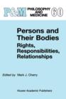 Persons and Their Bodies: Rights, Responsibilities, Relationships - Book