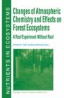 Changes of Atmospheric Chemistry and Effects on Forest Ecosystems : A Roof Experiment without a Roof - Book
