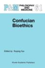 Confucian Bioethics - Book