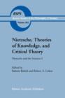 Nietzsche, Theories of Knowledge, and Critical Theory : Nietzsche and the Sciences I - Book