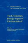 The Evolutionary Biology Papers of Elie Metchnikoff - Book