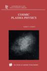 Cosmic Plasma Physics - Book