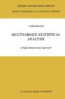 Multivariate Statistical Analysis : A High-Dimensional Approach - Book