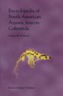 Encyclopedia of South American Aquatic Insects: Collembola : Illustrated Keys to Known Families, Genera, and Species in South America - Book