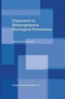 Dispersion in Heterogeneous Geological Formations - Book
