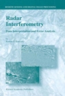 Radar Interferometry : Data Interpretation and Error Analysis - Book