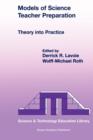 Models of Science Teacher Preparation : Theory into Practice - Book