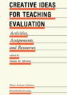 Creative Ideas For Teaching Evaluation : Activities, Assignments and Resources - Book