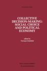 Collective Decision-Making: : Social Choice and Political Economy - Book