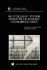 Multielement System Design in Astronomy and Radio Science - Book