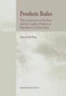 Prosthetic Bodies : The Construction of the Fetus and the Couple as Patients in Reproductive Technologies - Book