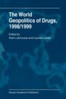 The World Geopolitics of Drugs, 1998/1999 - Book