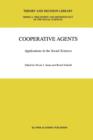 Cooperative Agents : Applications in the Social Sciences - Book