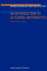 An Introduction to Actuarial Mathematics - Book