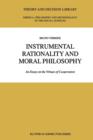Instrumental Rationality and Moral Philosophy : An Essay on the Virtues of Cooperation - Book
