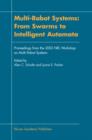 Multi-Robot Systems: From Swarms to Intelligent Automata : Proceedings from the 2002 NRL Workshop on Multi-Robot Systems - Book