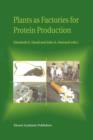 Plants as Factories for Protein Production - Book