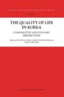 The Quality of Life in Korea : Comparative and Dynamic Perspectives - Book