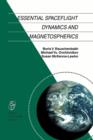 Essential Spaceflight Dynamics and Magnetospherics - Book