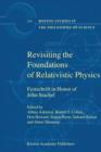 Revisiting the Foundations of Relativistic Physics : Festschrift in Honor of John Stachel - Book