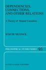 Dependencies, Connections, and Other Relations : A Theory of Mental Causation - Book