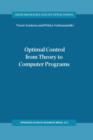 Optimal Control from Theory to Computer Programs - Book
