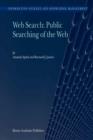 Web Search: Public Searching of the Web - Book