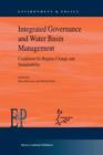 Integrated Governance and Water Basin Management : Conditions for Regime Change and Sustainability - Book