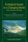 Ecological Issues in a Changing World : Status, Response and Strategy - Book