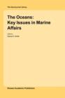 The Oceans: Key Issues in Marine Affairs - Book